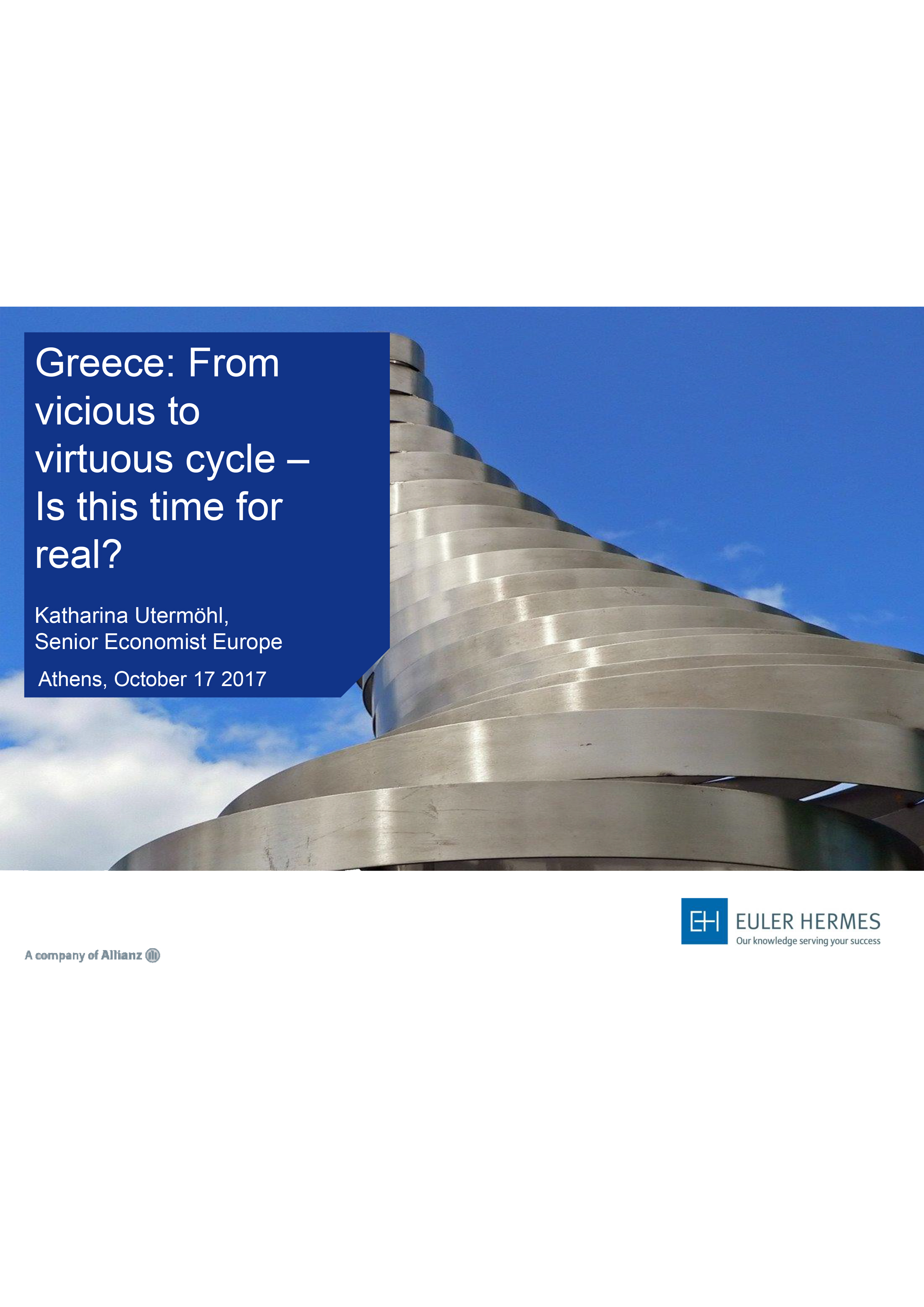 Greece: From vicious to virtuous cycle - is this time for real?